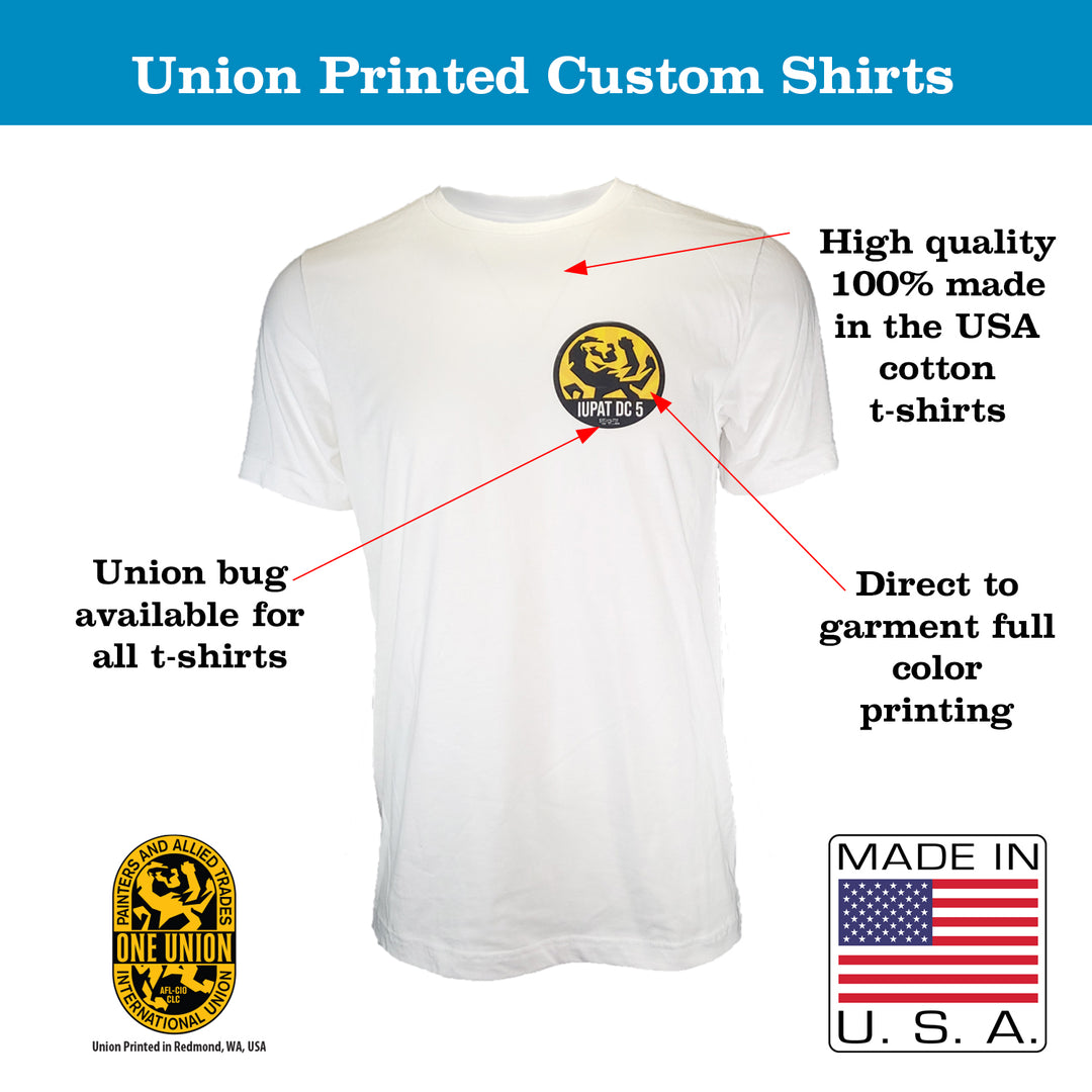 Union Printed Custom T-Shirt - Made in the USA - 100% Cotton